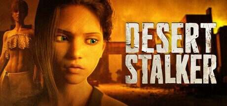 沙漠追猎者/Desert Stalker(更新至V0.19.4)
