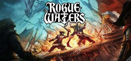 恶棍水域/Rogue Waters(更新至v1.0.3.3198)