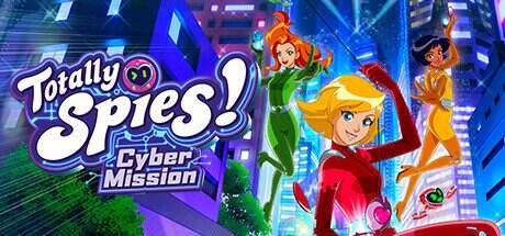 间谍少女组:电子任务/Totally Spies Cyber Mission