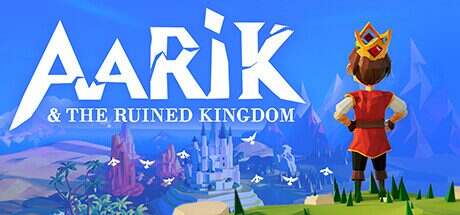 阿里克和废墟王国/Aarik And The Ruined Kingdom(更新至Build.17070229)
