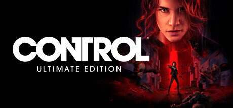控制 – 终极合辑/Control Ultimate Edition(更新至v518.2177)