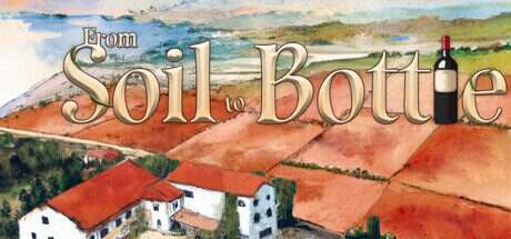 酒庄模拟器/From Soil to Bottle(Build.16247382)
