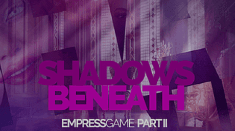 皇后游戏2:阴影之下/Empress Game: Shadow Beneath(v0.6b)