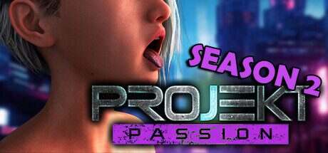 项目:激情 – 第 2 季/Projekt: Passion – Season 2(更新至v0.2)