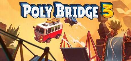 桥梁建造师3/Poly Bridge 3(更新至v1.5.2)