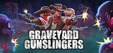 墓地枪手/Graveyard Gunslingers(更新至v20250207)