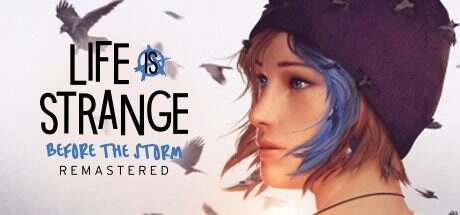 奇异人生:风暴前夕重制版/Life is Strange: Before the Storm Remastered(Build.11258280)