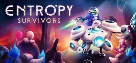 熵生存/Entropy Survivors