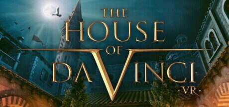 达芬奇之屋VR/The House of Da Vinci VR