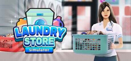洗衣店模拟器/Laundry Store Simulator（更新至v3.0.11）