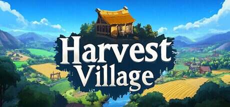 天堂村/Harvest Village