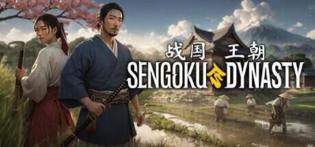 战国王朝/SENGOKU DYNASTY(更新至v1.1.0.17)