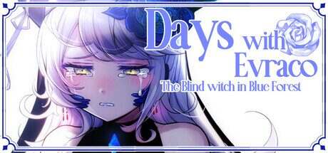 我与苍蓝之森的盲眼魔女/Days with Evraco: The Blind witch in Blue Forest
