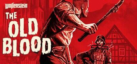 德军总部:旧血脉/Wolfenstein:The Old Blood