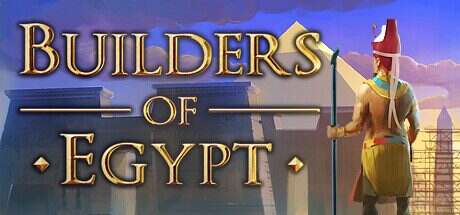 埃及建设者/Builders of Egypt(更新至v1.5021)