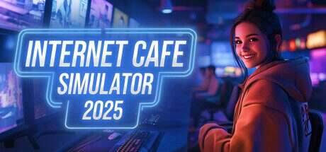 网吧模拟器2025/Internet Cafe Simulator 2025英文版