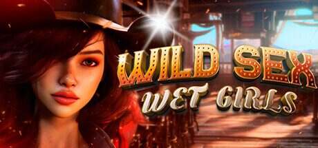 狂野女孩/WILD SEX: WET GIRLS