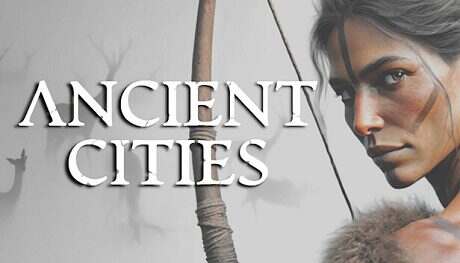 古城/Ancient Cities(更新至Build.17914594)
