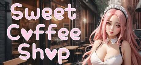 甜蜜咖啡店/Sweet Coffee Shop