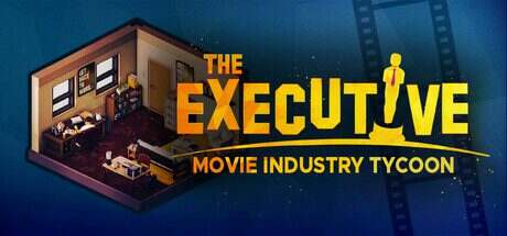 制片人：电影工业大亨/The Executive: Movie Industry Tycoon（更新至v1.1.2）
