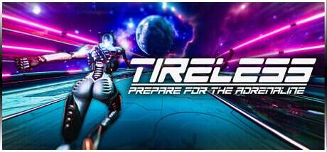不知疲倦:预备肾上腺素/TIRELESS: Prepare For The Adrenaline