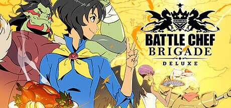 战斗厨师旅豪华版/Battle Chef Brigade(V14725)
