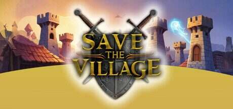 拯救村庄:塔防/Save The Village – Tower Defense