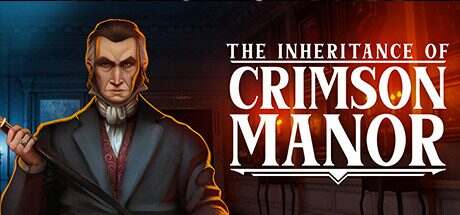 深红庄园的传承/The Inheritance of Crimson Manor(Build.17539372)