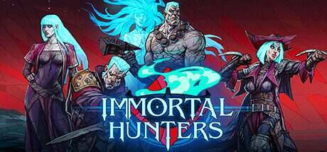 不朽猎手/Immortal Hunters(Build.17001376)