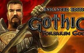 哥特王朝3:遗弃之神增强版/Gothic 3:Forsaken Gods Enhanced Edition