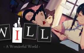 WILL：美好世界/WILL: A Wonderful World