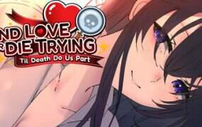 寻爱或赴死:生死相约/Find Love or Die Trying – Til Death Do Us Part(更新至Build.10967474)
