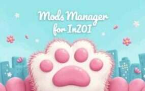 《inZOI》MOD管理器/inZOI Mods Manager