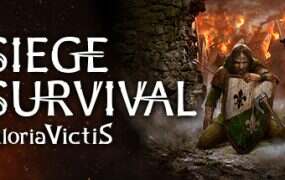 征服的荣耀:围城/Siege Survival: Gloria Victis(v20230119)