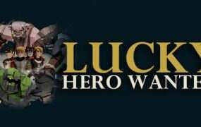 Lucky Hero Wanted