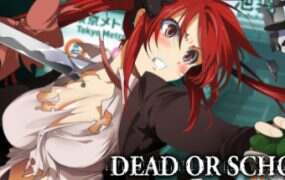 校园默示录：死亡学院/Dead or School（V7.01）