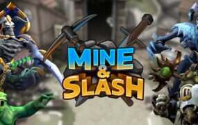 挖矿与砍杀/Mine & Slash