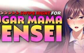 向右滑动寻找糖妈妈老师/Swipe Right for Sugar Mama Sensei