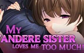 病娇姐姐的囚禁/Yandere Sister（V1.2.4）