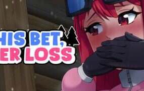 他的赌注，她的损失/His Bet, Her Loss（v0.1）