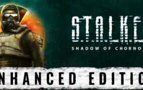 潜行者:切尔诺贝利的阴影增强版/S.T.A.L.K.E.R.: Shadow of Chornobyl – Enhanced Edition