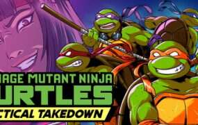 忍者神龟:战术突袭/Teenage Mutant Ninja Turtles: Tactical Takedown