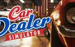 汽车经销商模拟器/Car Dealer Simulator(更新至v2025.06.23)