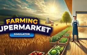 农场与超市模拟器/Farming & Supermarket Simulator(更新至v1.0.0)