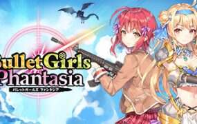 枪弹少女幻想曲/Bullet Girls Phantasia