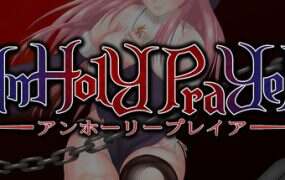 罪恶的祈祷/UnHolY PraYeR（更新至V25.10.29）