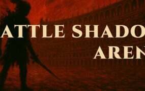 战斗:影子战场/BATTLE: SHADOW ARENA