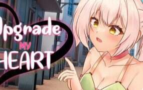 这份心意，升级吧！/Upgrade My Heart（v1.0）
