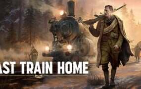 归途列车/Last Train Home(v1.0.0.32413)