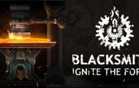 铁匠:点燃锻造/Blacksmith: Ignite the Forge